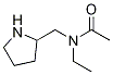 N-Ethyl-N-pyrrolidin-2-ylMethyl-acetaMide