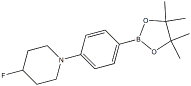 4-Fluoro-1-(4-(4,4,5,5-tetraMethyl-1,3,2-dioxaborolan-2-yl)phenyl)piperidine 结构式
