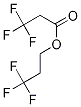 3,3,3-Trifluoropropyl 3,3,3-trifluoropropionate Structure