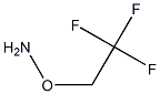 Hydroxylamine, O-(2,2,2-trifluoroethyl)-,76029-68-0,结构式