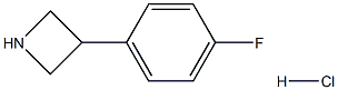 3-(4-FLUOROPHENYL)AZETIDINE HCL Structure