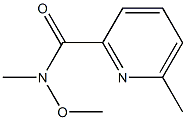 N-methoxy-N,6-dimethylpyridine-2-carboxamide,476471-33-7,结构式