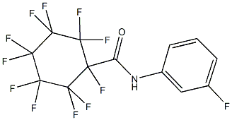 1,2,2,3,3,4,4,5,5,6,6-undecafluoro-N-(3-fluorophenyl)cyclohexanecarboxamide 化学構造式