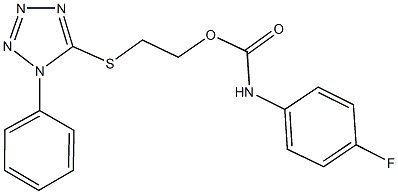 2-[(1-phenyl-1H-tetraazol-5-yl)sulfanyl]ethyl 4-fluorophenylcarbamate Struktur