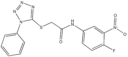 N-{4-fluoro-3-nitrophenyl}-2-[(1-phenyl-1H-tetraazol-5-yl)sulfanyl]acetamide,423729-87-7,结构式