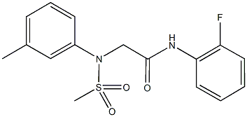 428489-23-0 N-(2-fluorophenyl)-2-[3-methyl(methylsulfonyl)anilino]acetamide