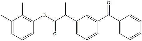 2,3-dimethylphenyl 2-(3-benzoylphenyl)propanoate,723758-75-6,结构式