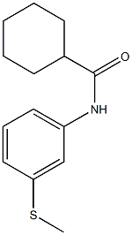  N-[3-(methylsulfanyl)phenyl]cyclohexanecarboxamide