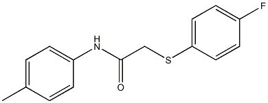 2-[(4-fluorophenyl)sulfanyl]-N-(4-methylphenyl)acetamide