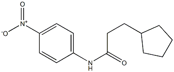 3-cyclopentyl-N-(4-nitrophenyl)propanamide,,结构式