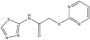 2-pyrimidin-2-ylsulfanyl-N-(1,3,4-thiadiazol-2-yl)acetamide Structure