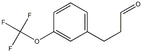 Benzenepropanal, 3-(trifluoroMethoxy)- (or 3-(3-TrifluoroMethoxyphenyl)propionaldehyde) Struktur