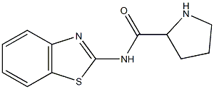 N-1,3-benzothiazol-2-ylpyrrolidine-2-carboxamide,,结构式