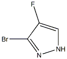 3-bromo-4-fluoro-1H-pyrazole, 1621526-49-5, 结构式