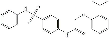 N-[4-(anilinosulfonyl)phenyl]-2-(2-isopropylphenoxy)acetamide Structure