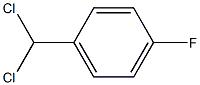 DICHLOROMETHYL-4-FLUOROBENZENE,,结构式