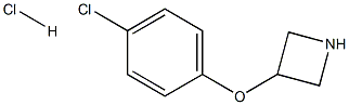 3-(4-chlorophenoxy)azetane hydrochloride|