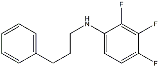 2,3,4-trifluoro-N-(3-phenylpropyl)aniline 结构式