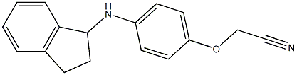 2-[4-(2,3-dihydro-1H-inden-1-ylamino)phenoxy]acetonitrile 结构式