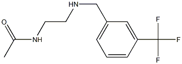 N-[2-({[3-(trifluoromethyl)phenyl]methyl}amino)ethyl]acetamide,,结构式