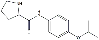 N-[4-(propan-2-yloxy)phenyl]pyrrolidine-2-carboxamide Structure