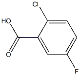 2-CHLORO-5-FLUROBENZOIC ACID pure