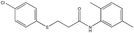 3-[(4-chlorophenyl)sulfanyl]-N-(2,5-dimethylphenyl)propanamide Structure
