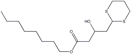 3-Hydroxy-4-(1,3-dithian-2-yl)butyric acid octyl ester