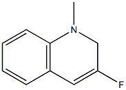 1-Methyl-3-fluoro-1,2-dihydroquinoline