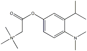 N-[[[4-(ジメチルアミノ)-3-イソプロピルフェノキシ]カルボニル]メチル]-N,N-ジメチルメタンアミニウム 化学構造式