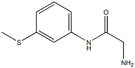 2-amino-N-[3-(methylthio)phenyl]acetamide|