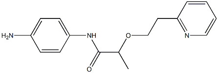 N-(4-aminophenyl)-2-[2-(pyridin-2-yl)ethoxy]propanamide 结构式