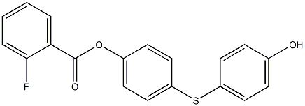 4-[(4-hydroxyphenyl)sulfanyl]phenyl 2-fluorobenzoate Structure