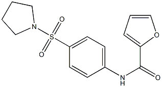 N-[4-(1-pyrrolidinylsulfonyl)phenyl]-2-furamide 结构式