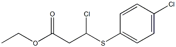 3-Chloro-3-(4-chlorophenylthio)propionic acid ethyl ester