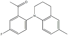 1-[5-fluoro-2-(6-methyl-1,2,3,4-tetrahydroquinolin-1-yl)phenyl]ethan-1-one 结构式