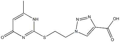 1-{2-[(6-methyl-4-oxo-1,4-dihydropyrimidin-2-yl)sulfanyl]ethyl}-1H-1,2,3-triazole-4-carboxylic acid,,结构式