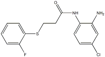 N-(2-amino-4-chlorophenyl)-3-[(2-fluorophenyl)sulfanyl]propanamide,,结构式