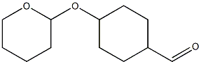 (1r,4r)-4-(tetrahydro-2H-pyran-2-yloxy)cyclohexanecarbaldehyde 化学構造式