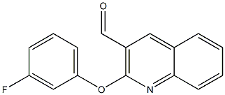 2-(3-fluorophenoxy)quinoline-3-carbaldehyde,,结构式