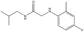 2-[(4-fluoro-2-methylphenyl)amino]-N-(2-methylpropyl)acetamide Structure