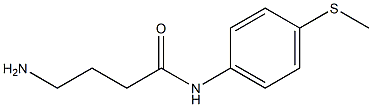 4-amino-N-[4-(methylthio)phenyl]butanamide,,结构式