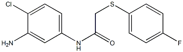 N-(3-amino-4-chlorophenyl)-2-[(4-fluorophenyl)sulfanyl]acetamide 结构式