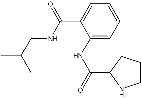 N-{2-[(2-methylpropyl)carbamoyl]phenyl}pyrrolidine-2-carboxamide,,结构式