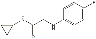 N-cyclopropyl-2-[(4-fluorophenyl)amino]acetamide