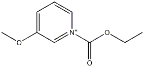 1-(Ethoxycarbonyl)-3-methoxypyridin-1-ium 结构式