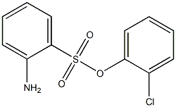 2'-Chlorophenyl 2-aminobenzenesulfonate Structure