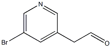 2-(5-bromopyridin-3-yl)acetaldehyde,,结构式