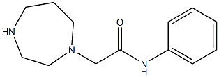 2-(1,4-diazepan-1-yl)-N-phenylacetamide 化学構造式