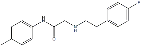 2-{[2-(4-fluorophenyl)ethyl]amino}-N-(4-methylphenyl)acetamide